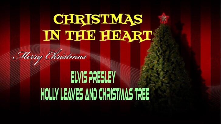 Elvis Presley Holly Leaves and Christmas Trees