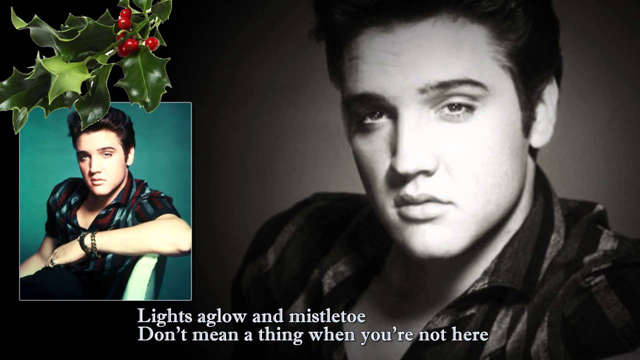 Elvis Presley - Holly Leaves And Christmas Trees - Lyrics inside Holly Leaves And Christmas Trees Elvis