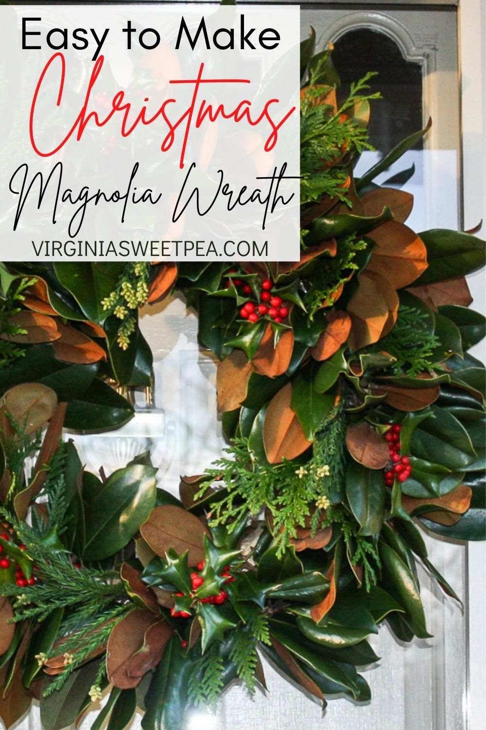 How To Make A Magnolia Wreath For Christmas - Sweet Pea for Christmas Wreath Magnolia Leaves