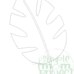 Free Printable Tropical Leaf Stencil Template   Simple Mom Project Inside Free Printable Palm Leaf Template